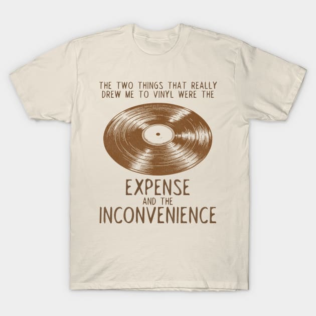 VINYL Collector Woes T-Shirt by darklordpug